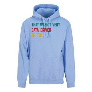 That Wasn’T Very Data Driven Of You Unisex Surf Hoodie