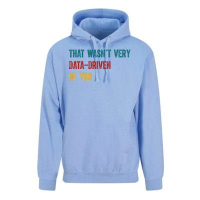 That Wasn’T Very Data Driven Of You Unisex Surf Hoodie