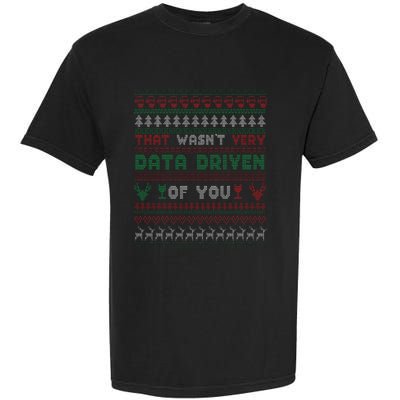 That WasnT Very Datadriven Christmas Jammies Family Xmas Garment-Dyed Heavyweight T-Shirt