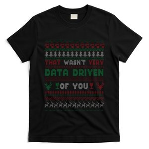 That WasnT Very Datadriven Christmas Jammies Family Xmas T-Shirt