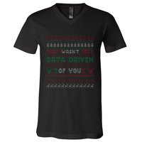 That WasnT Very Datadriven Christmas Jammies Family Xmas V-Neck T-Shirt