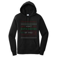 That WasnT Very Datadriven Christmas Jammies Family Xmas Women's Pullover Hoodie