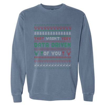 That WasnT Very Datadriven Christmas Jammies Family Xmas Garment-Dyed Sweatshirt