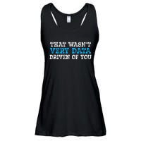 That WasnT Very Data Driven Of You Funny Data Analyst Ladies Essential Flowy Tank