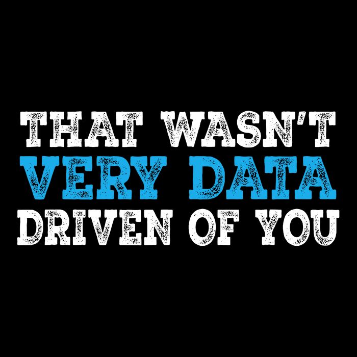 That WasnT Very Data Driven Of You Funny Data Analyst 16 in Basic Backpack