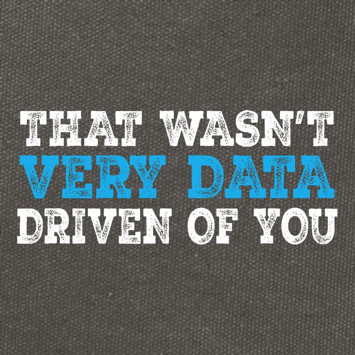 That WasnT Very Data Driven Of You Funny Data Analyst Cotton Canvas Backpack