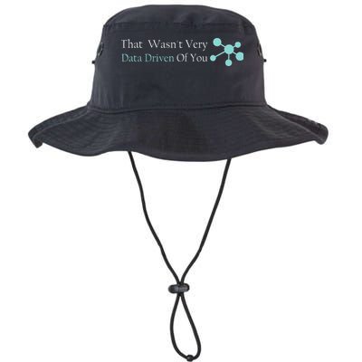 That WasnT Very Datadriven Of You Data Geek Legacy Cool Fit Booney Bucket Hat