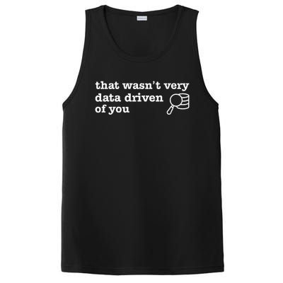 That WasnT Very Data Driven Of You Data Analyst Geek PosiCharge Competitor Tank