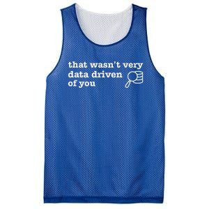 That WasnT Very Data Driven Of You Data Analyst Geek Mesh Reversible Basketball Jersey Tank