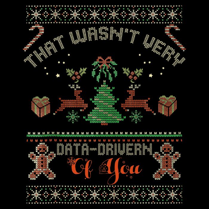 That WasnT Very Data Driven Of You Ugly Christmas Sweaters 7-Panel Snapback Hat