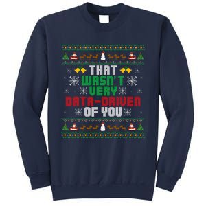 That WasnT Very Data Driven Of You Christmas Xmas Sweatshirt