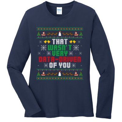 That WasnT Very Data Driven Of You Christmas Xmas Ladies Long Sleeve Shirt