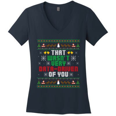 That WasnT Very Data Driven Of You Christmas Xmas Women's V-Neck T-Shirt