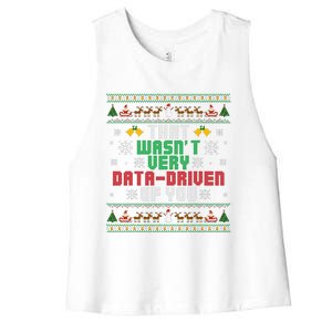 That WasnT Very Data Driven Of You Christmas Xmas Women's Racerback Cropped Tank