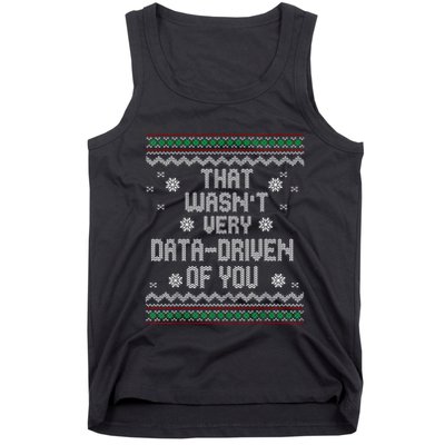 That WasnT Very Data Driven Of You Christmas Xmas Pajamas Tank Top