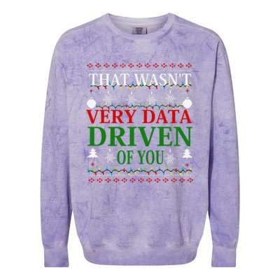 That WasnT Very Data Driven Of You Christmas Xmas Pajamas Colorblast Crewneck Sweatshirt