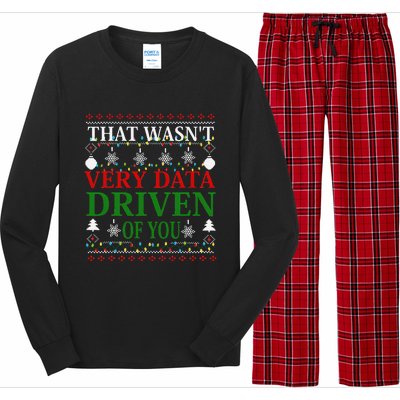 That WasnT Very Data Driven Of You Christmas Xmas Pajamas Long Sleeve Pajama Set