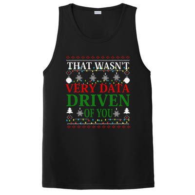 That WasnT Very Data Driven Of You Christmas Xmas Pajamas PosiCharge Competitor Tank