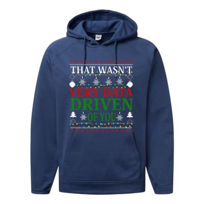 That WasnT Very Data Driven Of You Christmas Xmas Pajamas Performance Fleece Hoodie