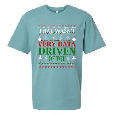 That WasnT Very Data Driven Of You Christmas Xmas Pajamas Sueded Cloud Jersey T-Shirt