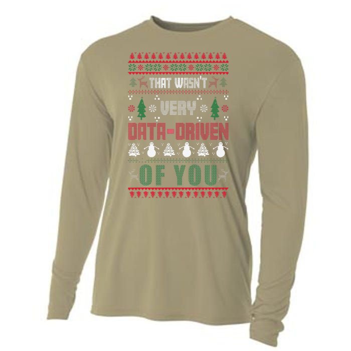 That WasnT Very Data Driven Of You Ugly Sweater Christmas Cooling Performance Long Sleeve Crew