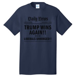 Trump Won Victory Wins Headline Trump 2024 Landslide Victory Tall T-Shirt