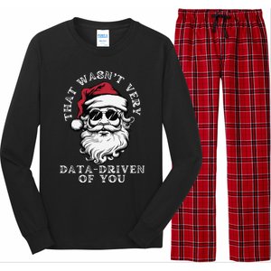 That WasnT Very Data Driven Of You Christmas Xmas Pajamas Long Sleeve Pajama Set