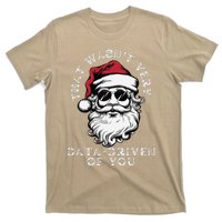 That WasnT Very Data Driven Of You Christmas Xmas Pajamas T-Shirt