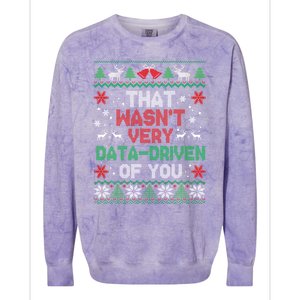 That WasnT Very Data Driven Of You Christmas Colorblast Crewneck Sweatshirt