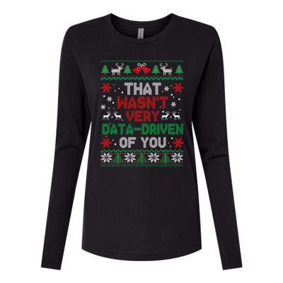 That WasnT Very Data Driven Of You Christmas Womens Cotton Relaxed Long Sleeve T-Shirt