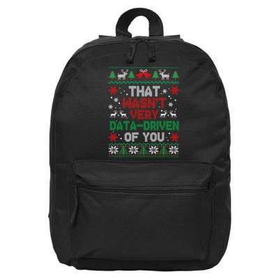 That WasnT Very Data Driven Of You Christmas 16 in Basic Backpack