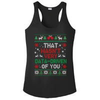 That WasnT Very Data Driven Of You Christmas Ladies PosiCharge Competitor Racerback Tank