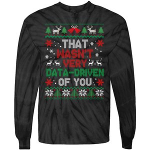 That WasnT Very Data Driven Of You Christmas Tie-Dye Long Sleeve Shirt