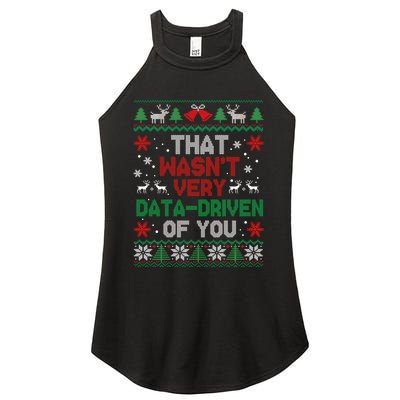 That WasnT Very Data Driven Of You Christmas Women's Perfect Tri Rocker Tank