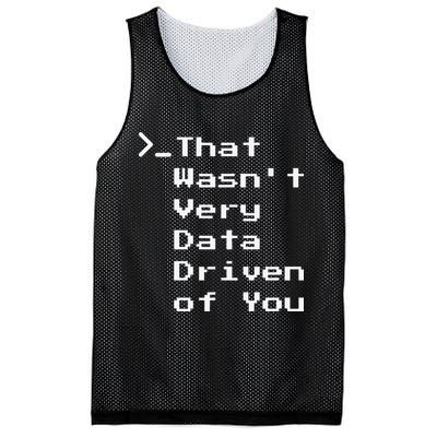 That WasnT Very Data Driven Funny Data Analyst Humor Mesh Reversible Basketball Jersey Tank