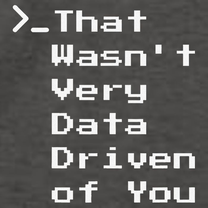That WasnT Very Data Driven Funny Data Analyst Humor Vector Backpack