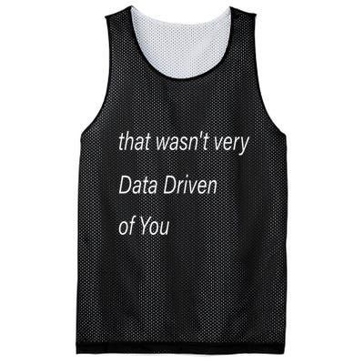 That WasnT Very Data Driven Of You S Mesh Reversible Basketball Jersey Tank