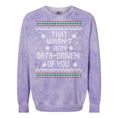 That WasnT Very Data Driven Of You Christmas Xmas Pajamas Colorblast Crewneck Sweatshirt