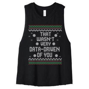 That WasnT Very Data Driven Of You Christmas Xmas Pajamas Women's Racerback Cropped Tank