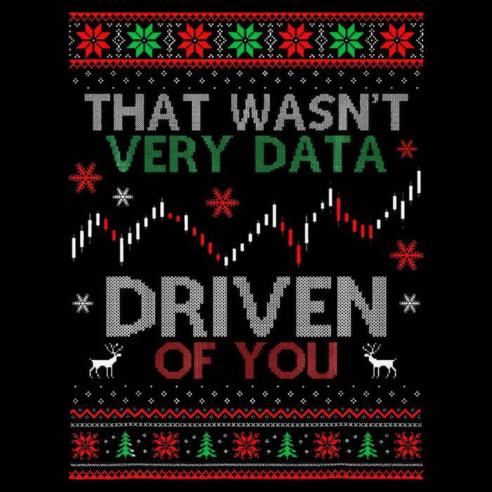 That WasnT Very Data Driven Of You Data Xmas Pajamas Toddler T-Shirt