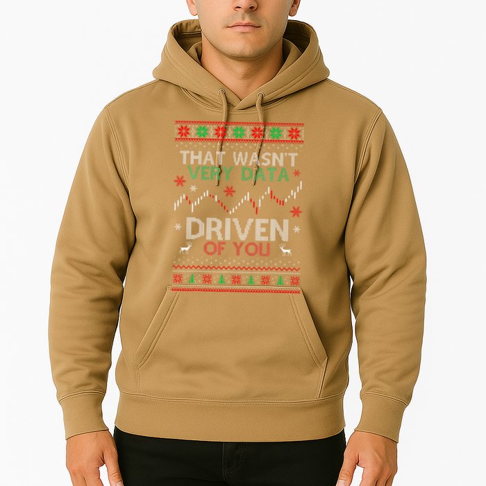 That WasnT Very Data Driven Of You Data Xmas Pajamas Hoodie