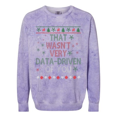 That WasnT Very Data Driven Of You Christmas Xmas Pajamas Colorblast Crewneck Sweatshirt