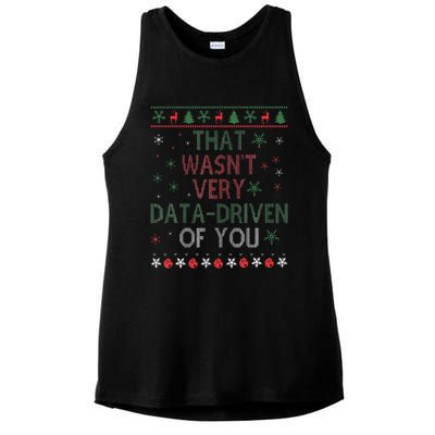 That WasnT Very Data Driven Of You Christmas Xmas Pajamas Ladies PosiCharge Tri-Blend Wicking Tank