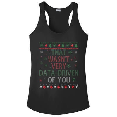 That WasnT Very Data Driven Of You Christmas Xmas Pajamas Ladies PosiCharge Competitor Racerback Tank