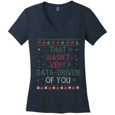 That WasnT Very Data Driven Of You Christmas Xmas Pajamas Women's V-Neck T-Shirt