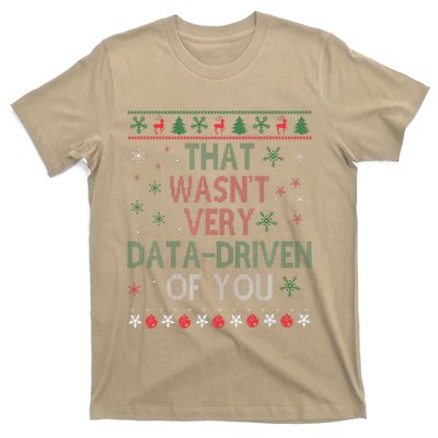 That WasnT Very Data Driven Of You Christmas Xmas Pajamas T-Shirt