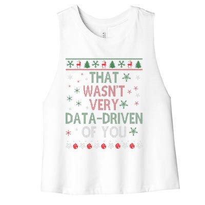 That WasnT Very Data Driven Of You Christmas Xmas Pajamas Women's Racerback Cropped Tank