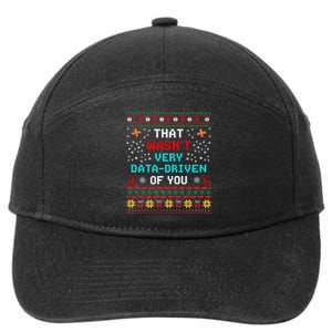 That WasnT Very Data Driven Of You Ugly Sweater Christmas 7-Panel Snapback Hat