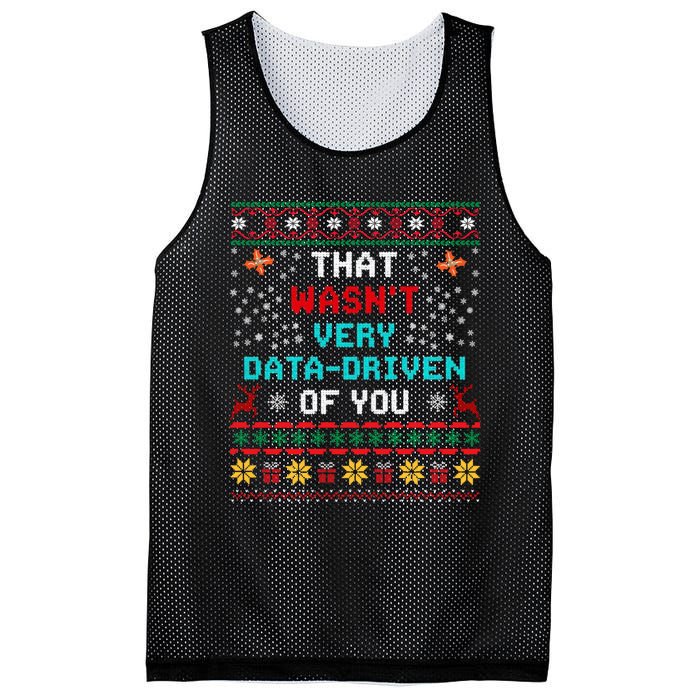 That WasnT Very Data Driven Of You Ugly Sweater Christmas Mesh Reversible Basketball Jersey Tank