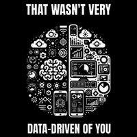 That WasnT Very Datadriven Of You Funny Scientist Analysts 7-Panel Snapback Hat